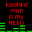 Red text 'koolaid man is my HERO' appears above green audio equalizer bars on a black background, with two identical side-by-side layouts.