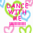 Pixelated heart-shaped design with pink text "DANCE WITH ME" and multiple exclamation marks, surrounded by overlapping green, blue, and pink hearts on white background.