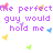 Pixelated text reads 'the perfect guy would hug me hold me and KISS ME in the dark' with floating hearts on white background.