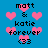 Blue background with pink heart shapes and black text reading "matt & katie forever <33" in pixelated font.