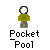 Pixelated figure in green sweater and gray pants with white hands, head turned left to right, text below reads 'Pocket Pool' in blocky font.
