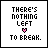 A 4x4 contact sheet of pixel art frames showing a static text-based animation with pink and black lettering on white background, each frame containing the phrase "THERE'S NOTHING LEFT TO BREAK." with a small heart symbol below the text.