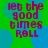 Green background with blue circular shapes and purple text reading 'let the good times roll' in four identical