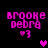 Pixelated pink text 'brooke debra' with '3' and heart symbols on black background, animated heart changes position.