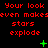 Red pixelated text on black background reads 'Your look even makes stars explode' with green plus and star symbols scattered across the frame.