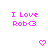 Pixelated pink text reads "I Love Rob<3" above two pixelated heart icons on a white background.