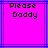 Two identical pixelated with bright pink backgrounds and blue lines display the text "Please Daddy" in black block letters