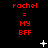 Red text 'rachel = MY BFF' repeated across a black background with white star and dot animations.