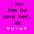 A bright pink background displays black pixelated text reading "i luv him he luvs her... idc" with five light pink hearts below, where the third heart is slightly darker than the others.