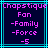 Pixelated text displays 'Chopstique' at top, with 'Fan', '-Family', '-Force', and '-5' below on dark blue background framed by cyan lines.