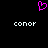 A static pixel art image with a black background, featuring a pink heart-shaped icon above two instances of the text 'conor' in white pixelated font.