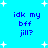 Blue background with white stars and repeated blue text reading 'idk my bff jill?' in four identical sections.