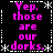 Pixelated text in bright pink reads "Yep, those are our dorks." repeated four times within a white dotted border on black background with snowflake accents.