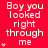 Red background with repeated white text "Boy you looked right through me" and small pink heart symbols in a pattern