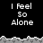 Pixelated text "I Feel So Alone" repeated across a black background with gray wave-like borders.
