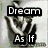 six pixelated with text overlays: 'Dream As If', 'You'll Live', 'Forever...', 'Live As If', 'You'll Die', and 'Today...' over varied backgrounds