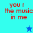 Red pixelated text 'you r the music in me' on cyan and blue backgrounds with a small star icon.