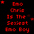 Red pixelated text repeats 'Emo Chris Is The Sexiest Emo Boy' across a black background with scattered red stars, some text lines include a small red star above the word 'Emo'.