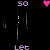 Animated pixel art displays 'Let Me Slip Away' text with heart symbols, showing sequential changes in letter color and position