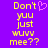 Pixelated yellow text on purple background with pink heart symbol; two identical side-by-side showing 'Don't yuu just wuvv me??' with heart in left