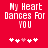 Red background with white pixelated text 'My Heart Dances For YOU' and five heart symbols below, where the third heart is pink.