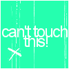 Six square display 'can't touch this!' text with a white X symbol, each on distinct solid backgrounds in green, purple, cyan, blue, green, and purple