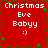 Red background with green star decorations and white text reading "Christmas Eve Babyy :)" in four sections