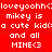 Red background with white pixelated text repeating 'mikey is a cute kid: and all MINE<3' in two