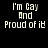 Four display the text "I'm Gay And Proud of it" in white pixelated font against black, teal, cyan, and dark green backgrounds