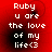 Red background with white pixelated text reading "Ruby u are the love of my life<3" in four identical quadrants.