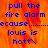 Blue pixelated text on a fiery orange-red background reads "pull the fire alarm because.......louis is hott\" with visible animation changes across frames.