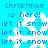 Pixelated blue background with white snowflakes and repeated text 'christmas is here! let it snow' in light blue pixel font.