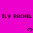 Pixelated text 'ILY RACHEL' repeats across a bright pink background with small heart symbols, partially cropped at the bottom right.