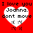 Red background with four white heart-shaped text boxes containing "I love you Joanna. dont move" and emoticons, arranged in a