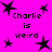 Bright pink background with black pixelated text 'Charlie is weird' repeated four times and scattered star shapes.