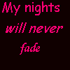 identical pink text phrases 'My nights will never fade' on a black background, each phrase accompanied by a small plus symbol and a cluster of colored stars above it