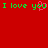 Red background with green text 'I love you' repeated twice, with a pink heart replacing the 'o' in the second 'you'.