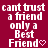 A static image with a deep red background displays repeated text 'cant trust a friend only a Best Friend' in white pixelated font, each line ending with a pink heart symbol.