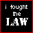 25 pixelated text on black backgrounds with red borders, each displaying variations of 'i fought the LAW' and 'and the law WON' in white and red lettering