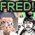 Animated sequence of a person with obscured face in multiple poses, each labeled 'FRED!' with increasing exclamation marks.