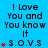 Blue background with black text reading "I Love You and You know It" above red heart symbols and "S.O.V.S." in pixelated font.