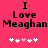 A static image with a bright pink background displays the text "I Love Meaghan" in bold black pixelated font, accompanied by five small white and light pink heart symbols below.