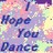 Pixelated image with pastel gradient background displaying blue text reading 'Hope You Dance' in three lines.