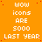 Static orange background with white pixelated text repeating 'wow icons ARE 5000 LAST YEAR' in a pattern, scattered red dots, and one gray square at bottom-right