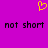 A static image with a solid purple background features a yellow pixelated heart symbol at the top center and two identical lines of black pixelated text reading "not short" below.