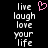 Pixelated text 'live laugh love your life' in white on black background with pink heart symbol above the word 'love'.