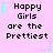 Pixelated text on a light purple background with cyan star and dot accents, repeating 'Happy Girls are the Prettiest' in a
