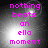 Four identical display pink text on a grayscale background with light flares, each reading "nothing beats an ella moment" in pixelated font