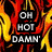 Animated buddy icon with fiery background and text overlays reading 'OH HOT DAMN', 'THESE R MY JAMS', 'KEEP ME PARTYIN' TILL THE A.M.', 'YA'LL DON'T UNDERSTAND', 'YOU MAKE ME THROW MY HANDS IN THE AIR'
