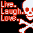 Pixelated graphic with red text 'Live. Laugh. Love.' on left, white skull and crossbones on right, cyan 'Die.' text below.